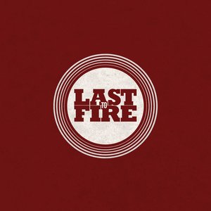 Last to Fire EP