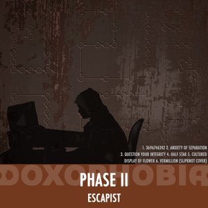 Phase II - Escapist