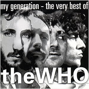 My Generation – The Very Best of The Who