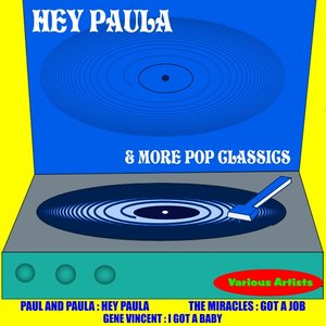 Hey Paula & More Pop Classics