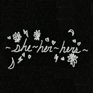 She/Her/Hers 4/20 Demo