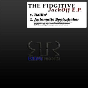 The Fidgitive Jack Off E.P.