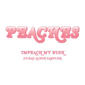 Impeach My Bush (Clean Album Sampler)