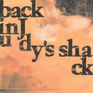 Back In Judy's Shack