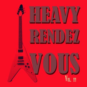 Heavy Rendez Vous Vol. III