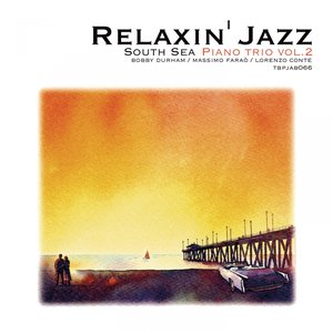 Relaxin' Jazz: South Sea Piano Trio, Vol. 2