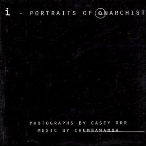 i - Portraits of Anarchists