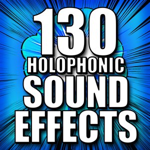 Image for '130 Holophonic Sound Effects'