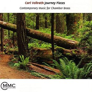 Carl Vollrath: Journey Pieces (Contemporary Music for Chamber Brass)
