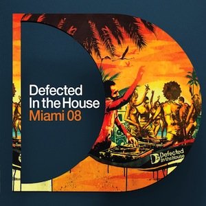 'DEFECTED IN THE HOUSE MIAMI 2008'の画像