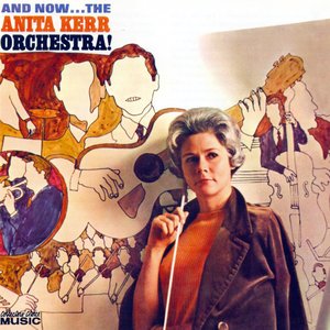 And Now... The Anita Kerr Orchestra!