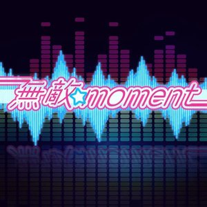 INVINCIBLE☆moment