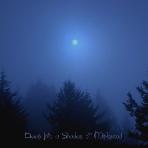 Image for 'Deep Into the Shades of Mirkwood (Raw Demo Version '07)'