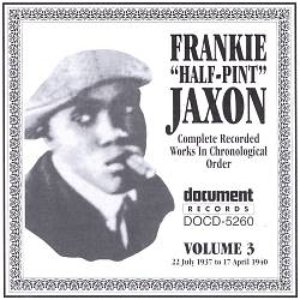 Frankie 'Half-Pint' Jaxon Vol. 3 1937-1940