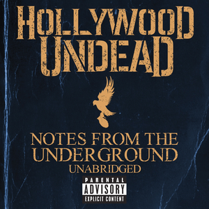Hollywood Undead - Notes from the Underground: Unabridged - Zortam Music