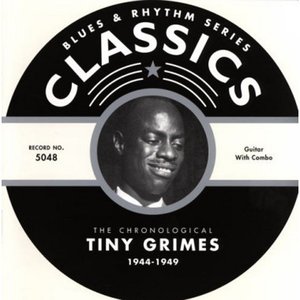 The Chronological Tiny Grimes 1944-1949