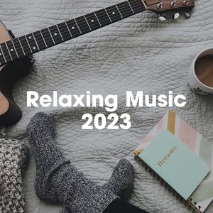 Relaxing Music 2023