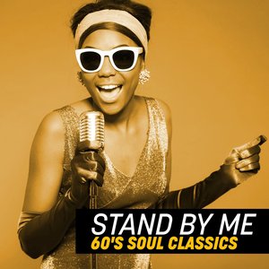 Stand By Me: 60's Soul Classics