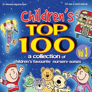 Children's Top 100: Children's Favourite Nursery Songs