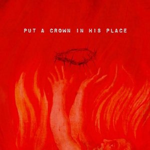 Put A Crown In His Place