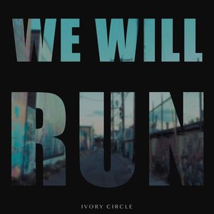 We Will Run