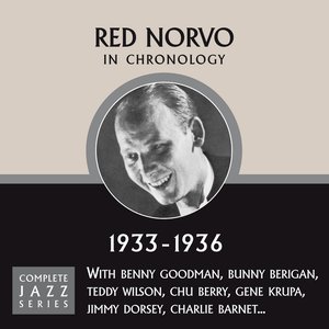 The Chronological Classics: Red Norvo and His Orchestra 1933-1936