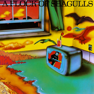 Space Age Love Song by A Flock of Seagulls