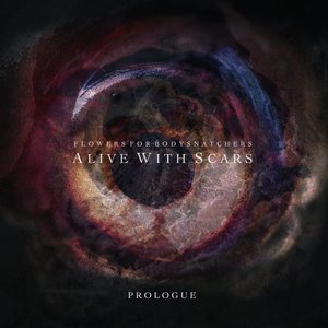 Alive with Scars: Prologue