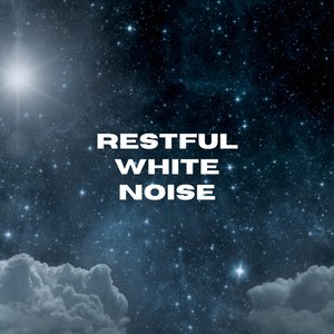 Restful White Noise
