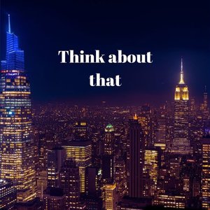 Think About That - Single