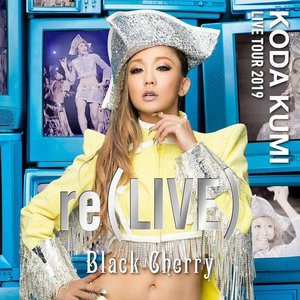 Live Tour 2019 re(LIVE) ~Black Cherry~