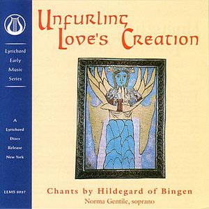 Unfurling Love's Creation: Hildegard  von Bingen