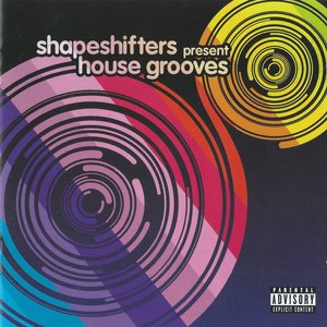 Shapeshifters present House Grooves