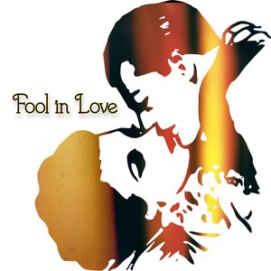 Fool In Love