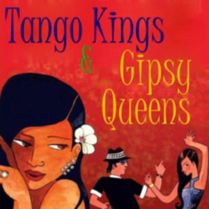 Tango Kings & Gipsy Queens