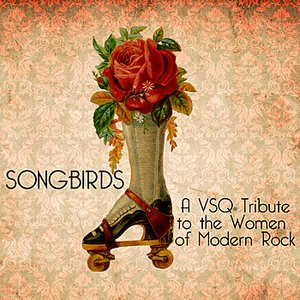 Songbirds: A VSQ Tribute to the Women of Modern Rock