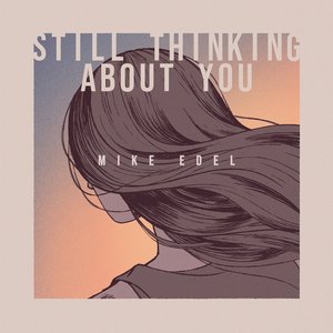 Still Thinking About You