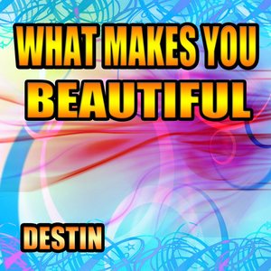 What Makes You Beautiful