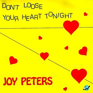 Don't Loose Your Heart Tonight