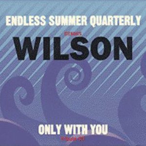 Only With You: A Tribute To Dennis Wilson