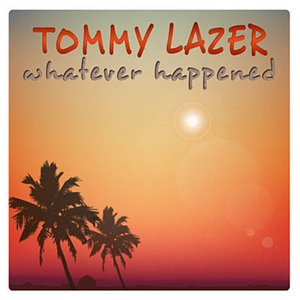 Whatever Happened - Single