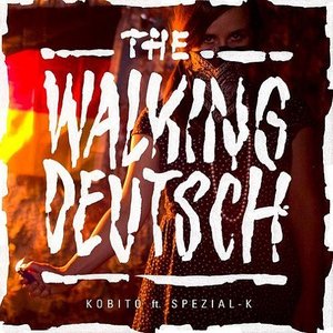 The Walking Deutsch (feat. Spezial-K)