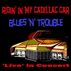 Ridin' in My Cadillac Car 'Live in Concert' (Live)