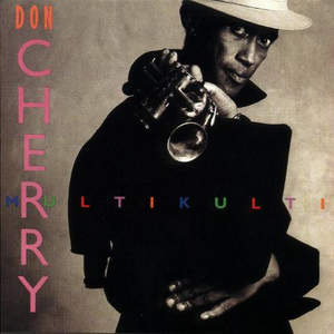Don Cherry - Multikulti - Zortam Music