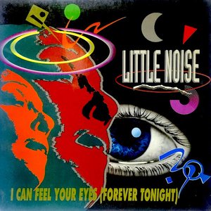 I Can Feel Your Eyes (Forever Tonight)