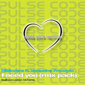 I Need You (feat. Valentina Procopio) [Rmx Pack]