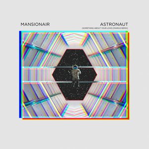 Astronaut (Something About Your Love) [Marius Remix] - Single
