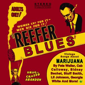 Image for 'Reefer Blues: Vintage Songs About Marijuana'