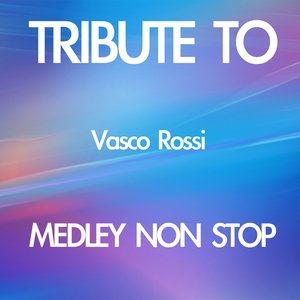 Tribute To Vasco Rossi Medley: Basta poco / Come stai / Bollicine / Rewind / Ti prendo e ti porto via / Vita spericolata / Buoni o cattivi / Delusa / Non l'hai mica capito / Liberi liberi / Albachiara / Senza parole