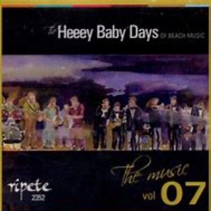 The Heeey Baby Days Of Beach Music  Vol 07